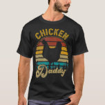 Best Chicken Daddy Vintage Retro 70S Chicken Dad T-Shirt<br><div class="desc">Best Chicken Daddy Vintage Retro 70S Chicken Dad Check out our family t shirts selection for the very best in unique or custom,  handmade pieces from our clothing shops.</div>