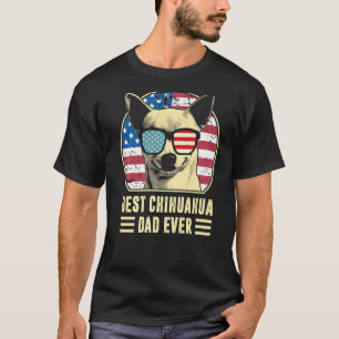 Best Chihuahua Dad Ever American Flag Father's Da T-Shirt
