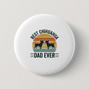 Best Chihuahua Dad Ever Vintage Dog Lover Shirt_1 6 Cm Round Badge