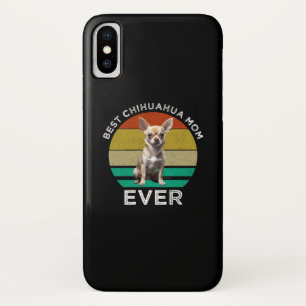 Best Chihuahua Mum Ever iPhone X Case