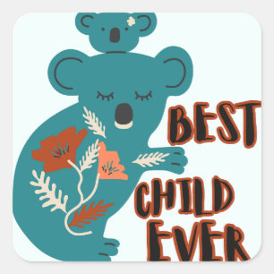 Best Child Ever Koala Mother's Day Square Sticker