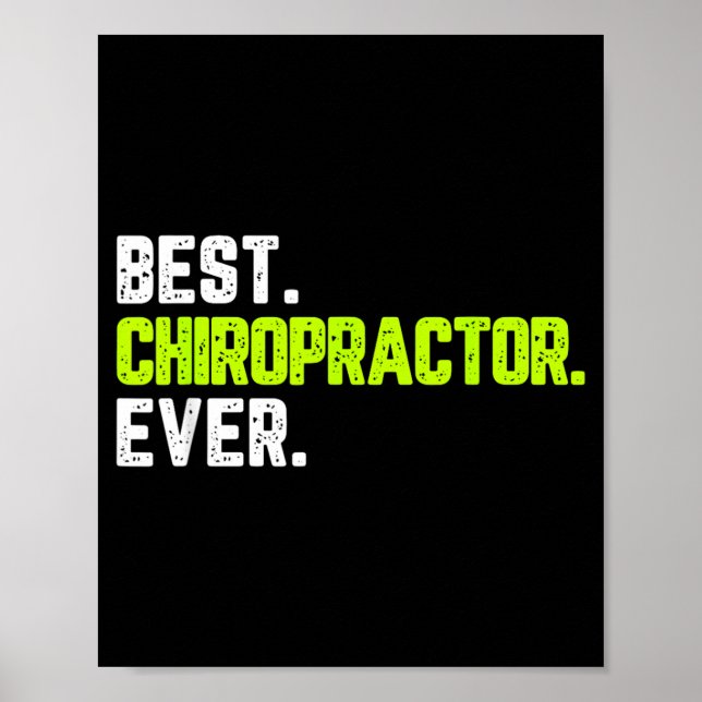 Best Chiropractor Chiropractic Funny Quote Gift Poster (Front)