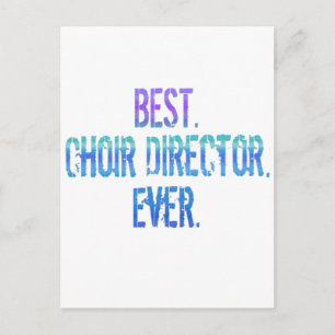 Best. Choir Director. Ever. Postcard