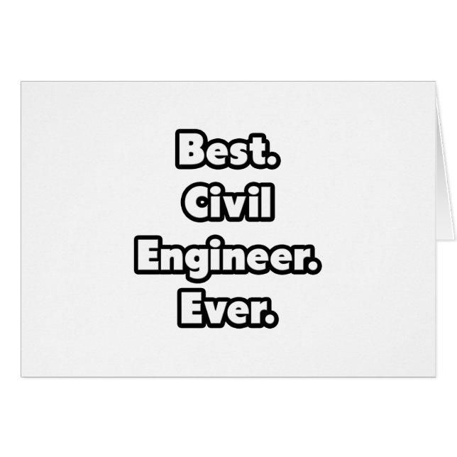 Best. Civil Engineer. Ever. (Front Horizontal)