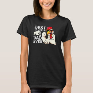 Best Cluckin' Dad Ever Mens Animal  Chicken Farmer T-Shirt