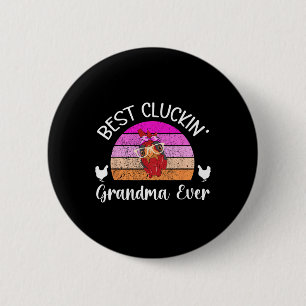 Best Cluckin' Grandma Chicken Grandma Chicken Owne 6 Cm Round Badge