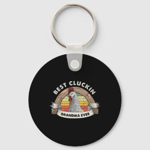 Best Cluckin Grandma Chicken Grandma Poultry Farme Key Ring