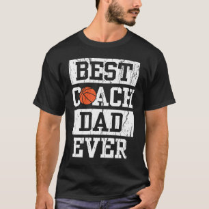 Best Coach Dad Ever  Men's Basketball Coaching Pap T-Shirt