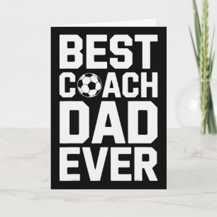 Best Coach Dad Ever Soccer Coaching Sport Lovers  Card
