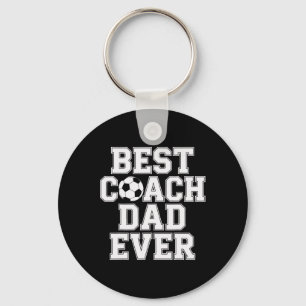 Best Coach Dad Ever Soccer Enthusiast Coaching Lov Key Ring