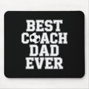 Best Coach Dad Ever Soccer Enthusiast Coaching Lov Mouse Pad