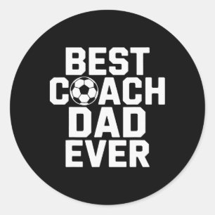 Best Coach Dad Ever Soccer Player Whisperer Classic Round Sticker