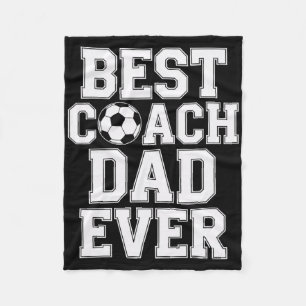 Best Coach Dad Ever Soccer Players Coaching Fleece Blanket