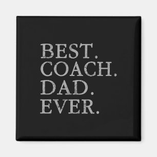 Best Coach Dad Ever Sports Baseball Football Socce Magnet