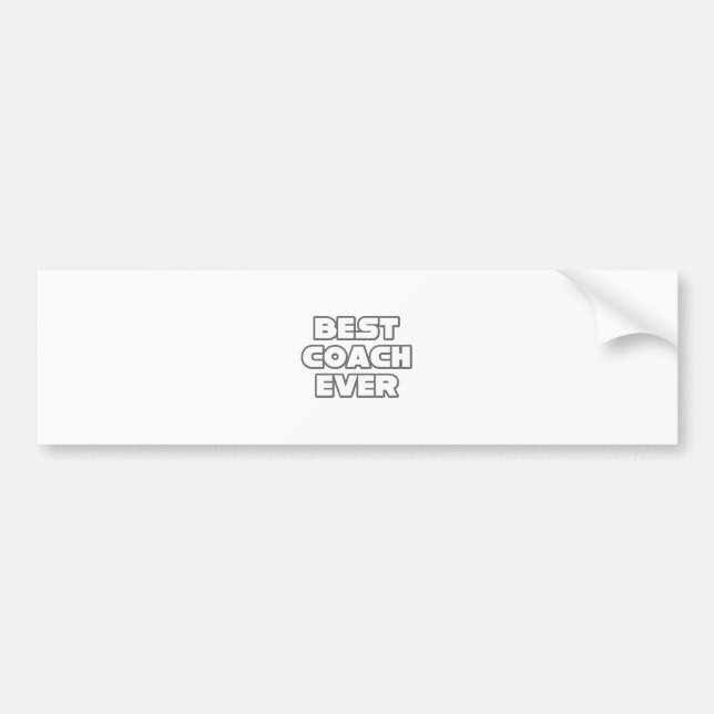 Best Coach Ever Bumper Sticker (Front)