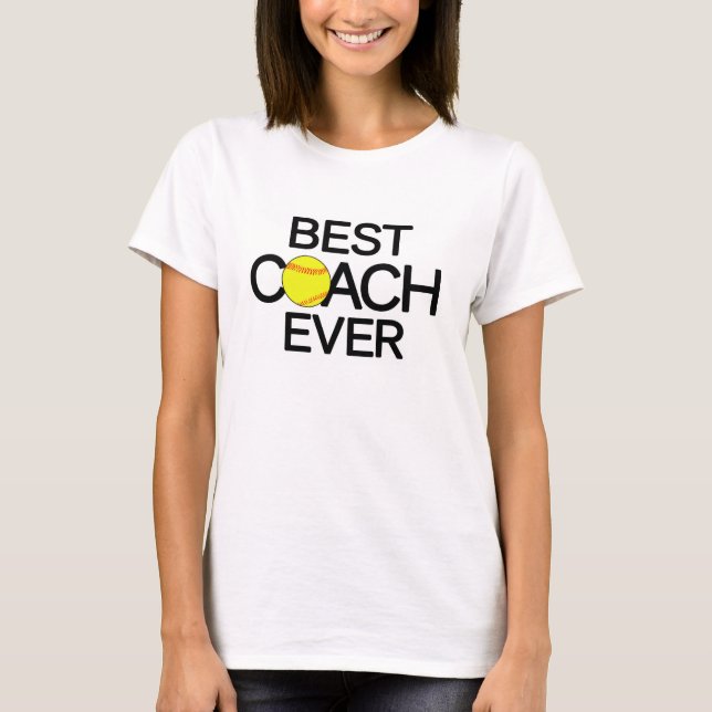 Best Coach Ever Custom Softball Coach T-Shirt (Front)