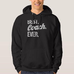 Best Coach Ever Football Coaches Softball Coaches Hoodie