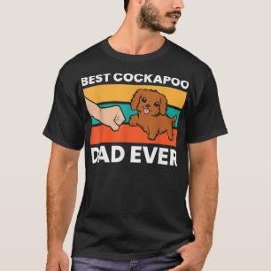 Best Cockapoo Dad Ever Pet Cockapoo Dog T-Shirt
