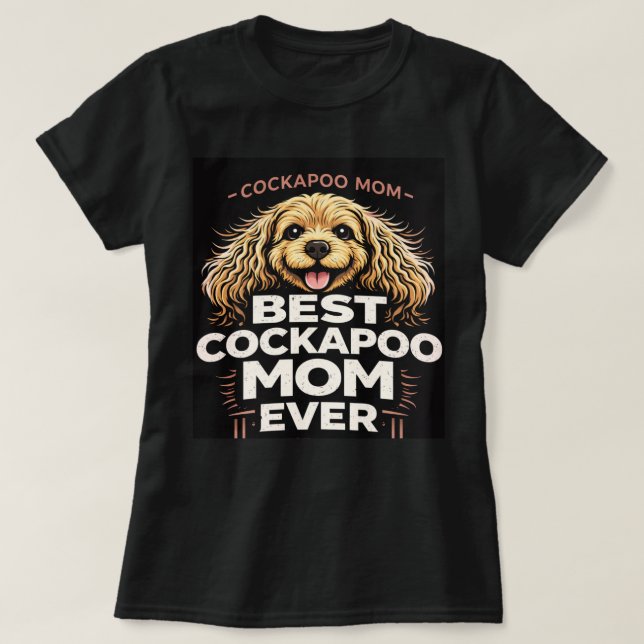 Best Cockapoo Mom Shirt Dog Lover Gift (Design Front)