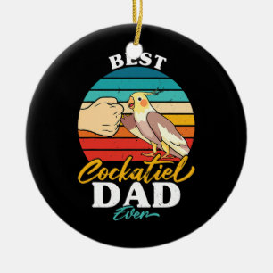 Best Cockatiel Dad Ever Bird Cockatiel Parrot  Ceramic Ornament
