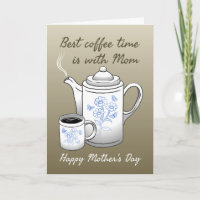 Best coffee time is with Mum Folded Card