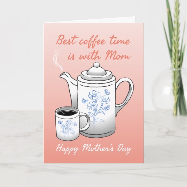 Best coffee time  is with Mum Folded Card (Front)