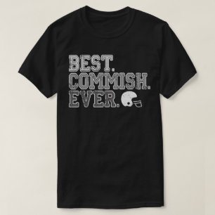 Best Commish Ever: Fantasy Football T-Shirt