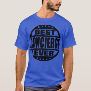 Best Concierge Ever 1 T-Shirt
