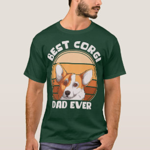 Best Corgi Dad Ever Corgi Dog Lover Corgi Dog Owne T-Shirt