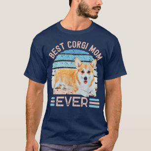 Best Corgi Mum Ever dog Mother's Day tee T-Shirt
