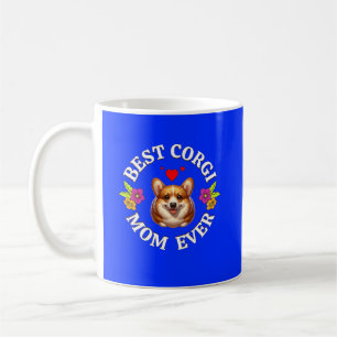 Best Corgi Mum Ever, Gift for Dog Lovers Coffee Mug