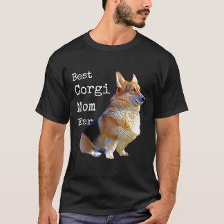 Best Corgi Mum Ever Tee Pembroke Welsh Corgi Dog
