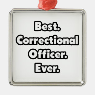 Best. Correctional Officer. Ever. Metal Tree Decoration