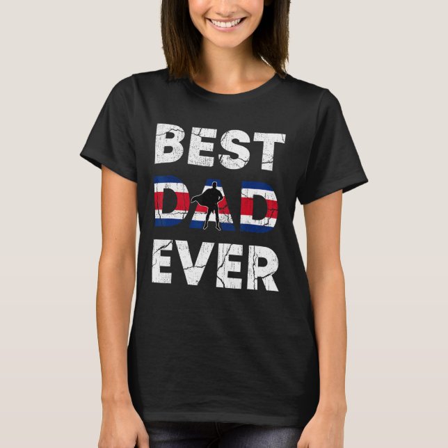 Best Costa Rican Dad Ever Costa Rica Daddy Father  T-Shirt (Front)