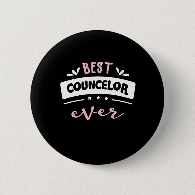 Best Counsellor Ever Gift Idea 6 Cm Round Badge (Front)