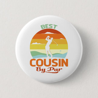 Best Cousin By Par Father's Day Golf Shirt Gift 6 Cm Round Badge