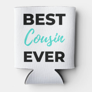 Best Cousin Ever 2 Can Cooler