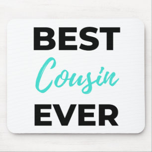 Best Cousin Ever 2 Mouse Pad