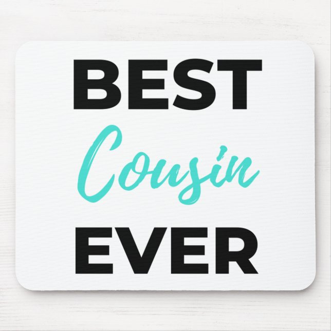 Best Cousin Ever 2 Mouse Pad (Front)