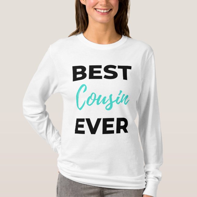 Best Cousin Ever 2 T-Shirt (Front)