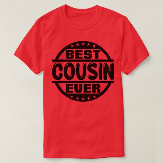Best Cousin Ever 3 T-Shirt (Design Front)