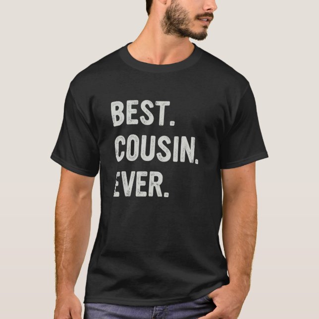 Best Cousin Ever Family Cousin T-Shirt (Front)