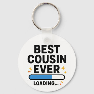Best Cousin Ever Loading Key Ring
