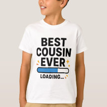 Best Cousin Ever Loading 