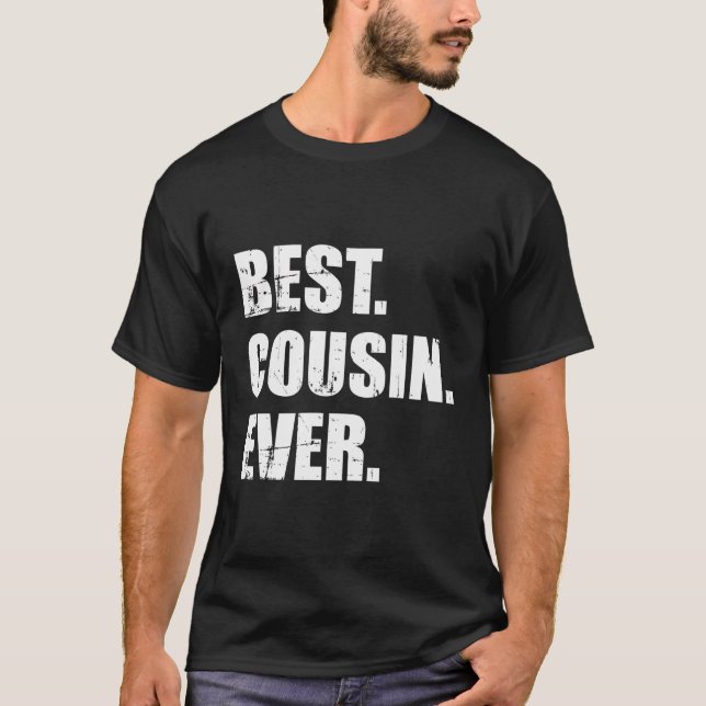 Best Cousin Ever T-Shirt (Front)