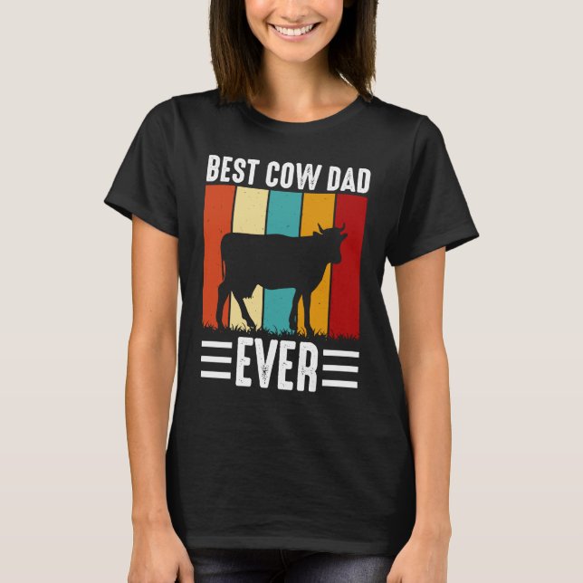 Best Cow Dad Ever T-Shirt (Front)