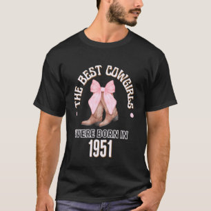 Best Cowgirls were Born in 1951 Western Birthday G T-Shirt