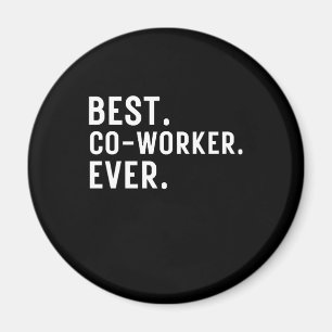 Best coworker ever cute co-workers magnet