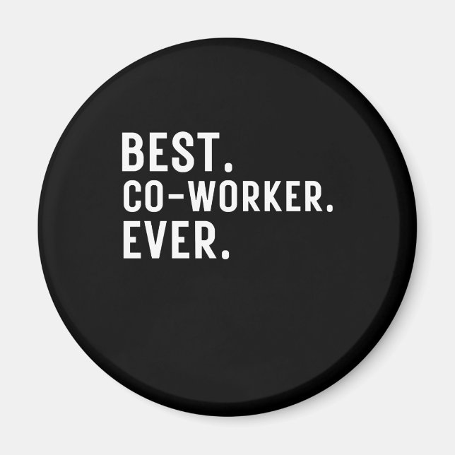Best coworker ever cute co-workers magnet (Front)