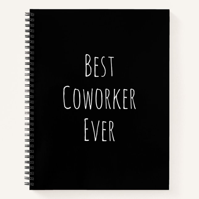 Best Coworker Ever, Funny Quote Notebook (Front)